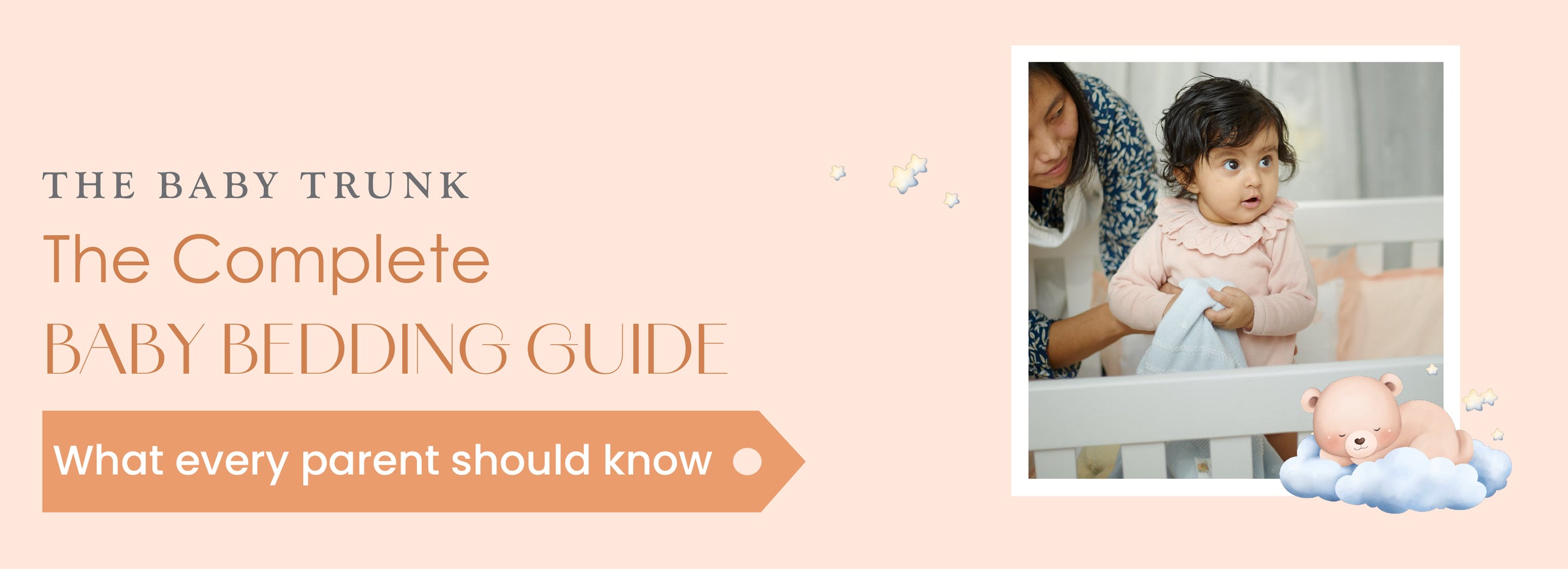 Baby Bedding Guide: Everything Parents Should Know
